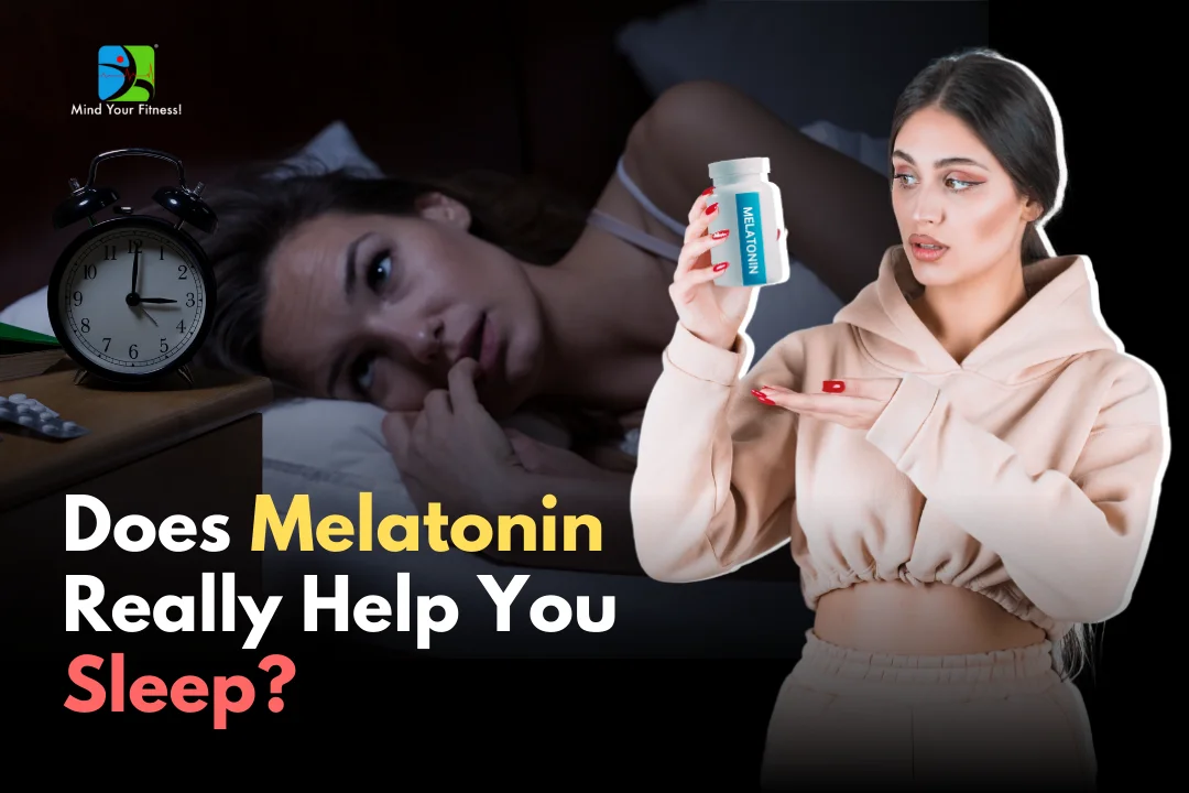 Does Melatonin Really Help You Sleep?