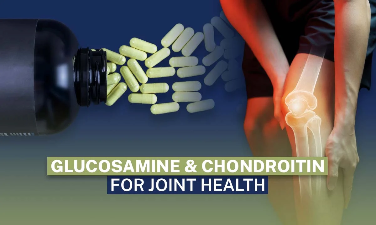 Chondroitin and Glucosamine for Joint Health